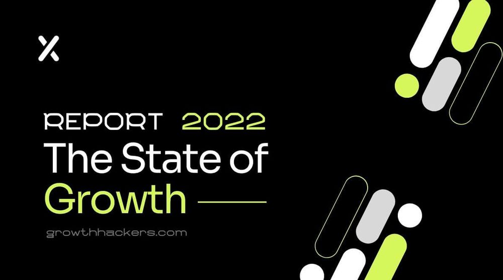 Report Annuale: State of Growth 2022 - by growthhackers.com