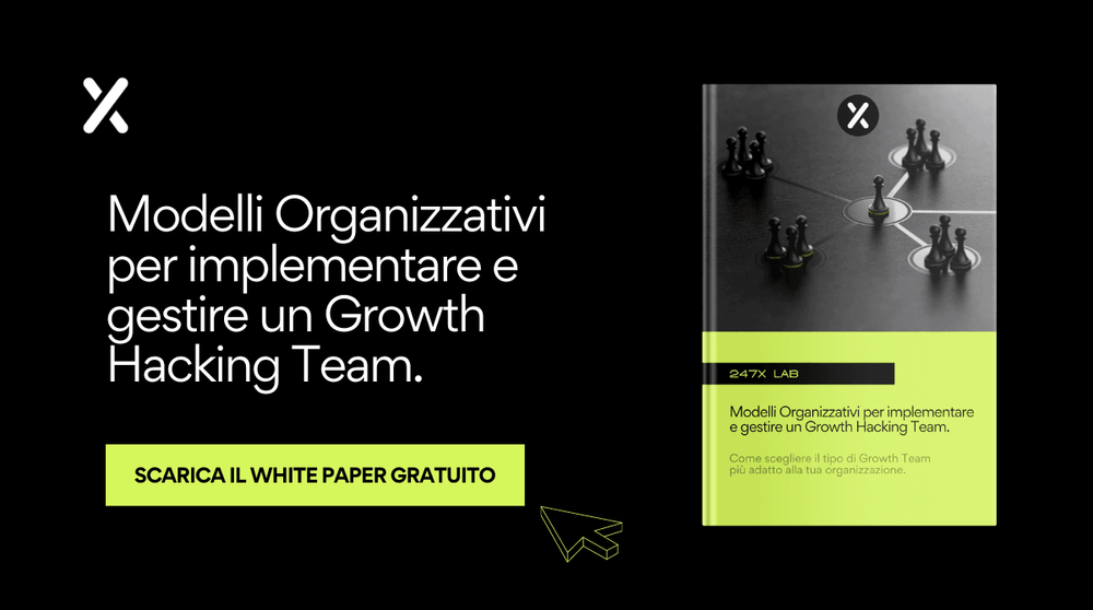 White Paper - Modelli Organizzativi per implementare e gestire un Growth Hacking Team